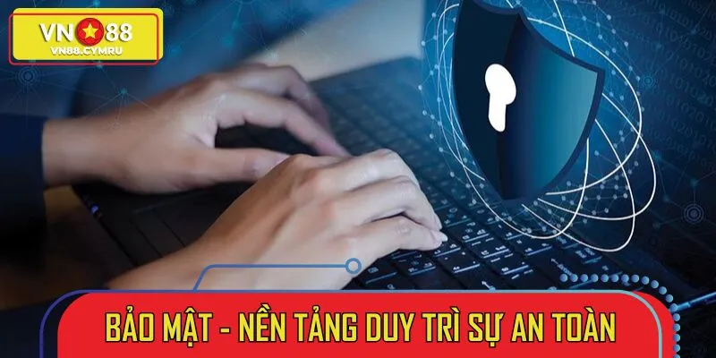 Chính Sách Bảo Mật VN88 - An Toàn Tuyệt Đối Cho Hội Viên - slotlivo68.sbs
