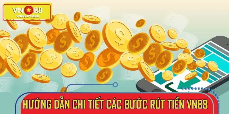 Rút Tiền VN88 – Quy Trình Nhanh Chóng, Bảo Mật Và Minh Bạch - slotlivo68.sbs