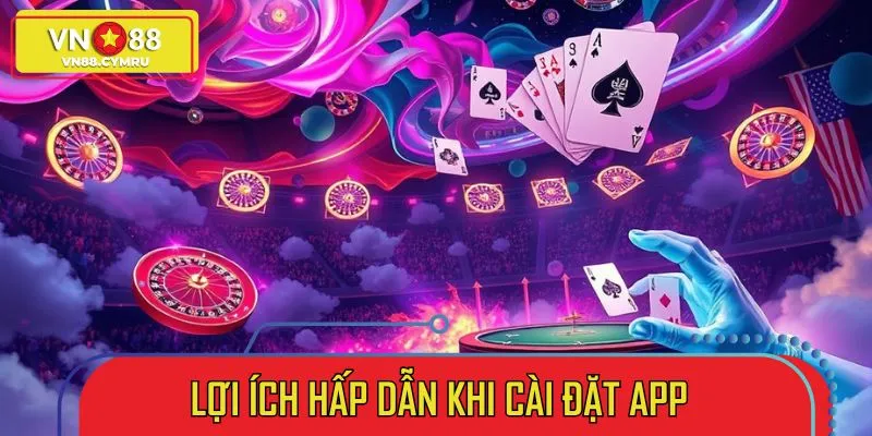 Hướng Dẫn Tải App VN88 Nhanh Chóng Trên IOS Và Android - slotlivo68.sbs